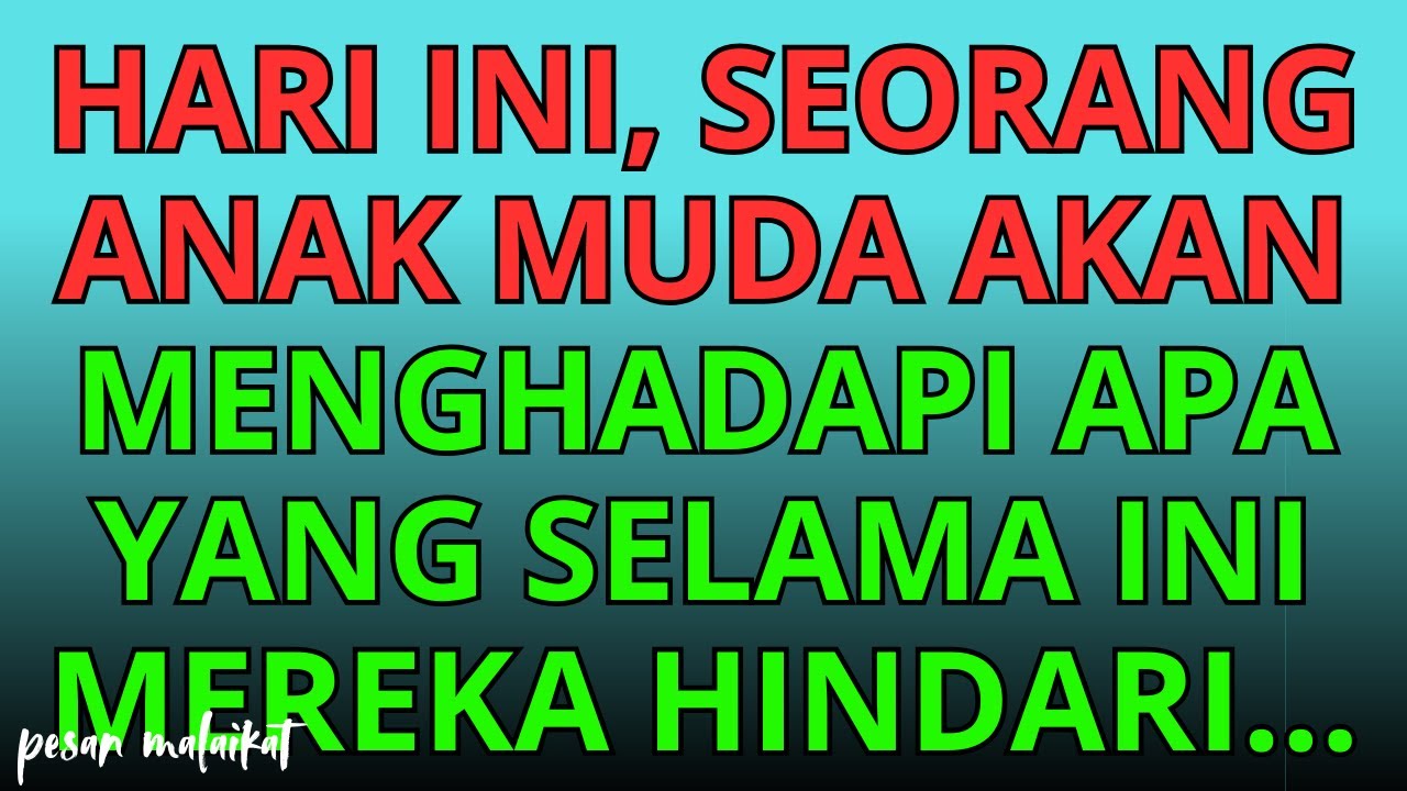 💌Hari ini, seorang anak muda akan menghadapi apa yang selama ini mereka hindari...