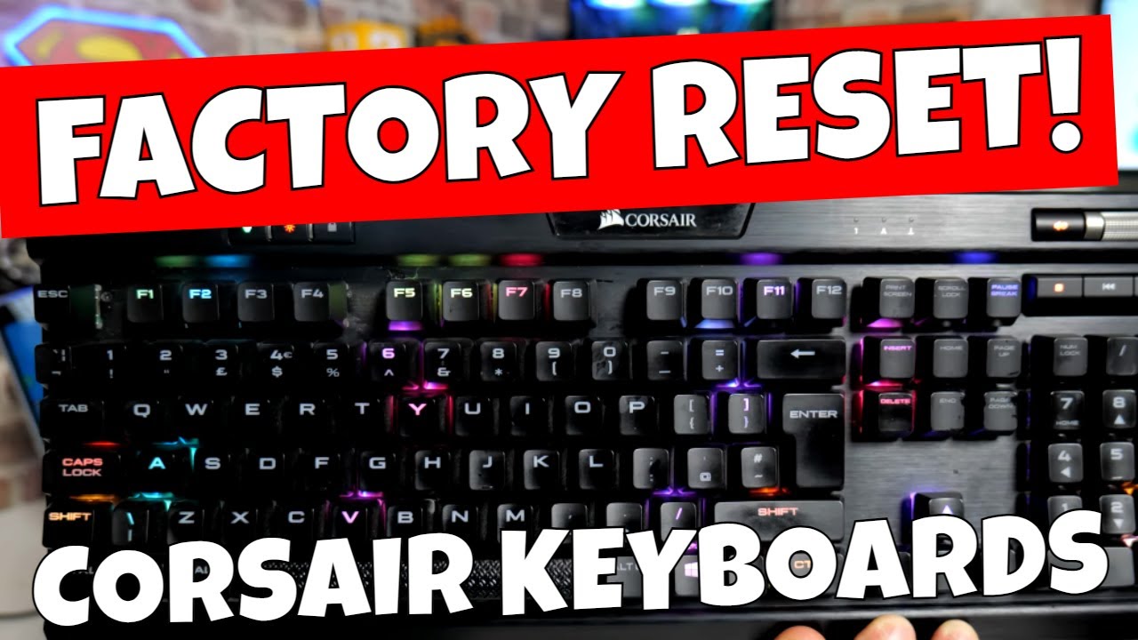 How to Reset Corsair Keyboard K95  