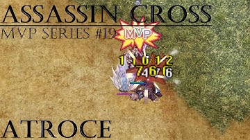 Ragnarok Online MSP SinxMVP19: Assassin Cross vs Atroce MVP
