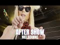 After Show - Melbourne - 5/18/23