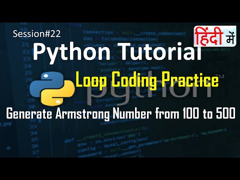 Generate Armstrong Numbers from 100 to 500 | Loop Code Practice | Python Tutorial | #22