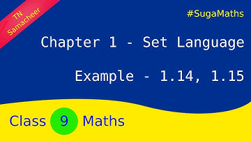 Class 9 Maths | TN Samacheer | Chapter 1 | Set Language | Example 1.14 and 1.15