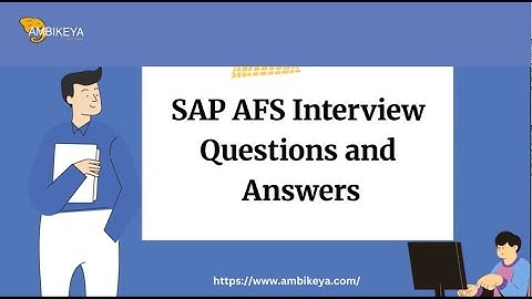 SAP AFS Interview Questions and Answers | Best SAP Training | Ambikeya