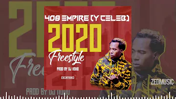 Y Celeb (408 Empire) - 2020 Freestyle (Official Audio) #ZedMusic