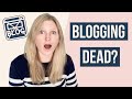 Is blogging dead in 2023  is starting a blog worth it