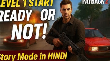 PAYBACK 2 – Story Mode Level 1: Ready Or Not! | mobile play gaming #Payback2