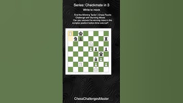 Find the Winning Tactic! | Chess Puzzle Challenge with Stunning Moves