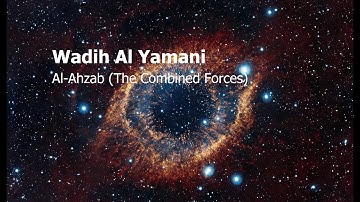 Wadih Al Yamani   Surah Al Ahzab The Combined Forces وديع اليمني   سورة  الأحزاب