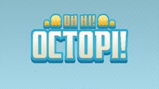 Official Oh Hi! Octopi! Launch Trailer