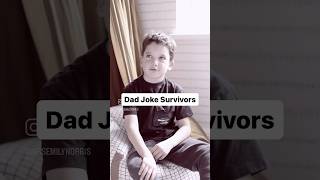 Dad Joke Survivors #dadjokes