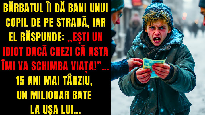 BĂRBATUL ÎI DĂ BANI UNUI COPIL DE PE STRADĂ, IAR EL RĂSPUNDE: „EȘTI UN IDIOT DACĂ CREZI CĂ ASTA...