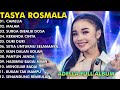 CAMELIA, MALAM, SURGA DIBALIK DOSA - TASYA ROSMALA TERBARU TERPOPULER FULL ALBUM ADELLA 2024