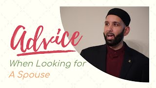 Key advice when looking for spouse in islam (getting married) I2019I Omar Suleiman