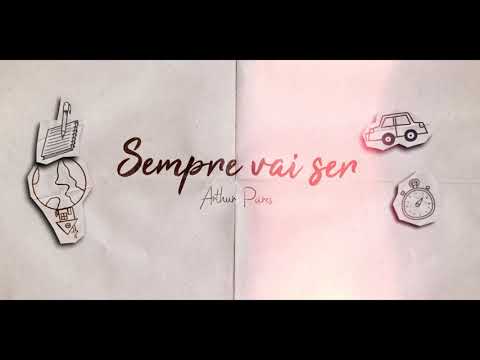 Arthur Pares - Sempre Vai Ser (Lyric Video)