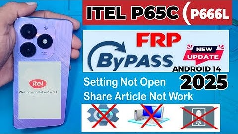 itel A666L frp bypass Android 14 without pc / itel p65c frp bypass without pc