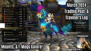 World of Warcraft DRAGONFLIGHT: March 2024 Trading Post, & Traveler's Log Items!