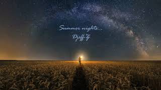 Djeff-Z -- Summer nights...(Deep remix no vocal) 2019