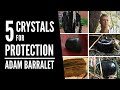 5 Crystals for Protection