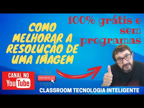 Vídeo: Como Aumentar A Resolução Da Imagem