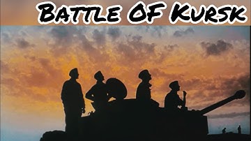 WW2 - Battle of Kursk- Edit