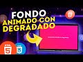 Como ANIMAR EL FONDO de tu PÁGINA WEB con DEGRADADOS con CSS3 desde 0 en MENOS de 3 minutos