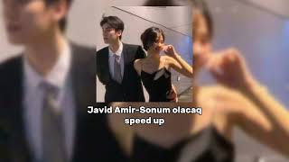 Javid Amir-Sonum olacaq(speed up) Resimi