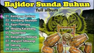 BAJIDOR SUNDA BUHUN - KEMBANG GADUNG FULL ALBUM