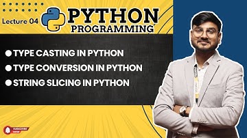 string slicing in python ,type casting in python, Type conversion in python, string slicing  | Day 4