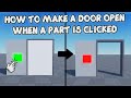 HOW TO MAKE A DOOR OPEN WHEN A PART IS CLICKED 🛠️ Roblox Studio Tutorial