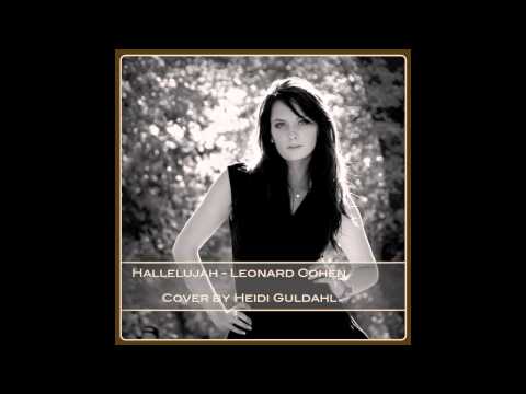 Hallelujah - Leonard Cohen ( cover by Heidi )