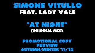 Simone Vitullo featuring Lady Vale - At Night (Original Mix)