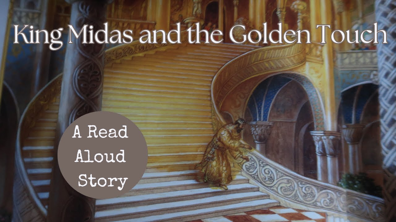 King Midas and the Golden Touch A Children’s Read Aloud Story-Reading ...