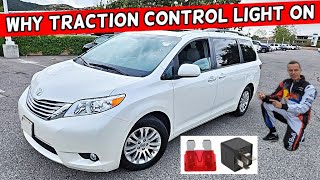 TOYOTA SIENNA WHY TRACTION CONTROL LIGHT ON 2011 2012 2013 2014 2015 2016 2017 2018 2019 2020