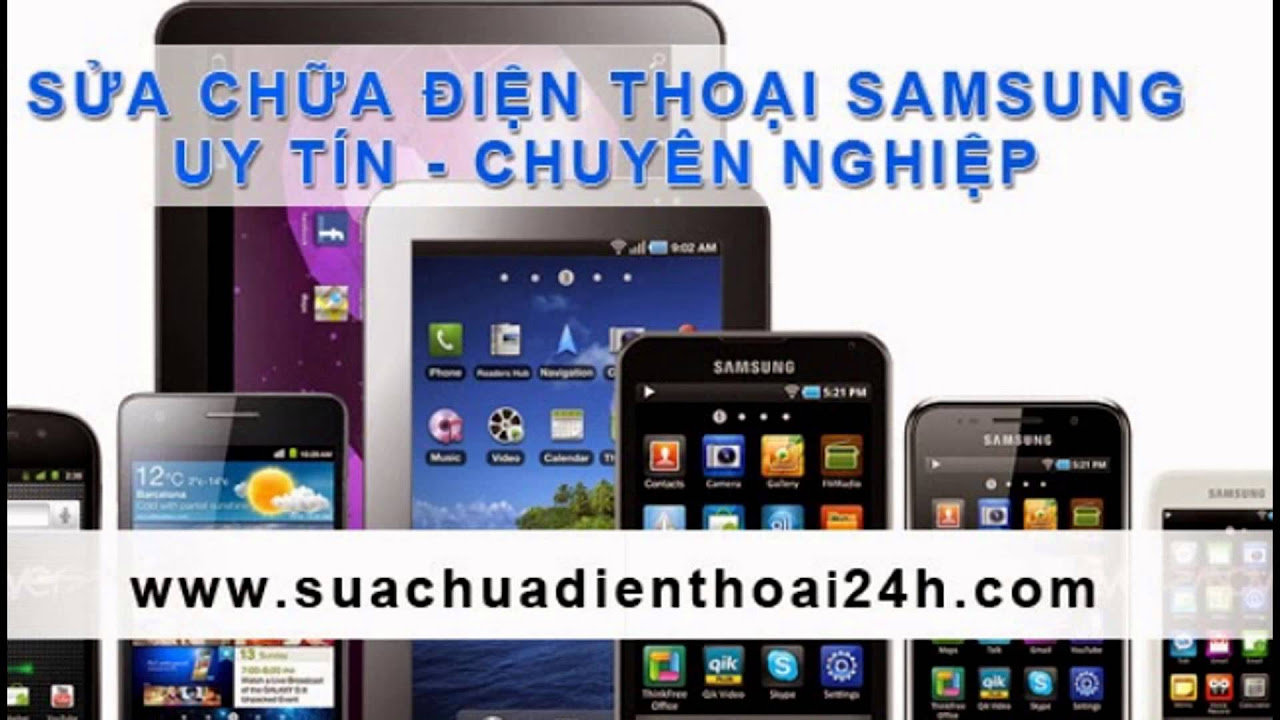 sửa điện thoại samsung uy tín ở tphcm Update 2022 Trung tâm Sửa Chữa Điện Thoại Samsung