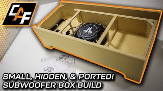 BIG BASS small space! - Downfiring PORTED Subwoofer Box!