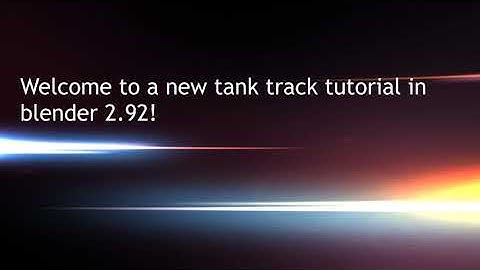 Tank track tutorial for blender 2.92