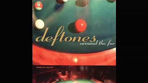 Deftones - Be Quiet and Drive (Far Away)