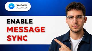 How to Enable Message Sync on Facebook Messenger [2026 Full Guide] screenshot 3