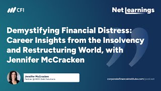 Demystifying Financial Distress: Career Insights from the Insolvency and Restructuring World by Corporate Finance Institute 764 views 2 months ago 40 minutes