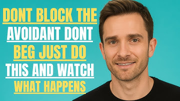 DONT BLOCK THE AVOIDANT DONT BEG JUST DO THIS AND WATCH WHAT HAPPENS | MATHEW HUSSEY |