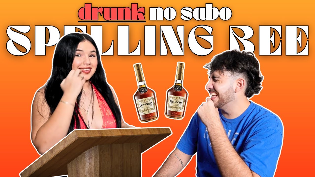 *DRUNK* NO SABO SPELLING BEE
