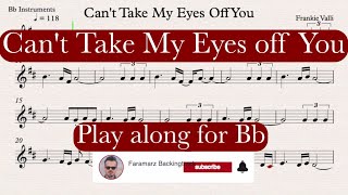 Can't take my eyes off you - Frankie Valli | Play along for Bb Instruments