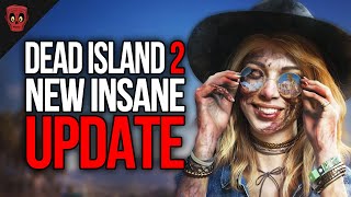 Dead Island 2 Got An Insane First Update...