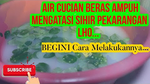 CUKUP Pakai Air Cucian Beras Sihir Musnah dari Rumah | Cara Mudah Menangkal Sihir Pekarangan