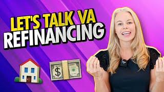 Let's Talk About VA Loan Refinancing 101 - The Pros and Cons of a VA IRRRL 🏠