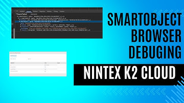 Nintex Automation K2 SmartObject browser Debugging