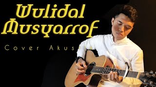 WULIDAL MUSYARROF Versi Akustik ||  ALKA STUDIO