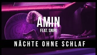 AMIN & SNIPE ►NÄCHTE OHNE SCHLAF◄ [Official HD Video] (prod. by joezee, I'Scream & Glazzy)