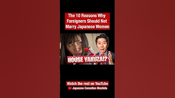 The 10 Reasons Why Foreigners Should Not Marry Japanese Women