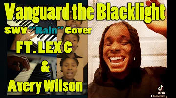 SWV "Rain" Cover Vanguard the Blacklight Ft. Lex C. & Avery Wilson #swv #raincover #music